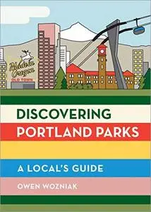 Discovering Portland Parks: A Local's Guide