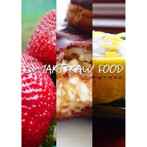 Dalenes Smart Raw Food Method (2009)