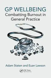 GP Wellbeing: Combatting Burnout in General Practice