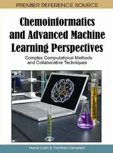 Chemoinformatics and Advanced Machine Learning Perspectives: Complex Computational Methods... (repost)