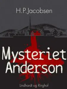 «Mysteriet Anderson» by H.P. Jacobsen