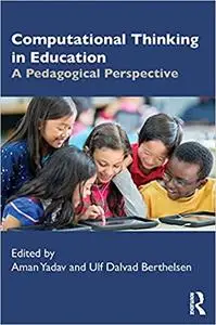 Computational Thinking in Education: A Pedagogical Perspective