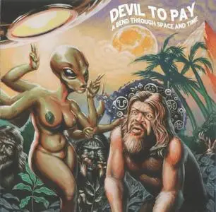 Devil To Pay - A Bend Through Space And Time (2016)