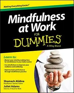 Mindfulness at Work For Dummies [Repost]