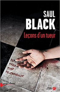 Leçons d'un tueur - Saul BLACK