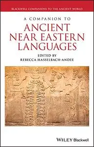 A Companion to Ancient Near Eastern Languages (Blackwell Companions to the Ancient World)