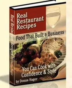 Real Restaurant Recipes: Food That Built a Business, Vol.1 (Repost)