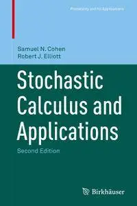 Stochastic Calculus and Applications, Second Edition