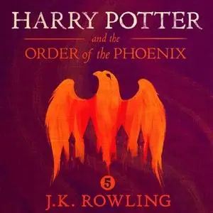 «Harry Potter and the Order of the Phoenix» by J.K. Rowling