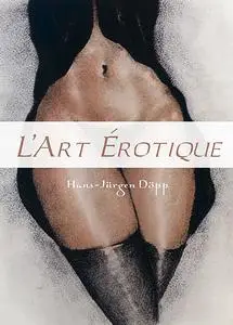 «L’Art Erotique» by Hans-Jürgen Döpp