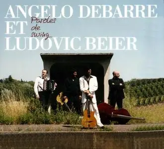 Angelo Debarre et Ludovic Beier - Paroles De Swing (2007)