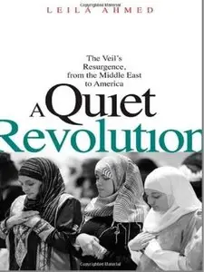 A Quiet Revolution: The Veil's Resurgence, from the Middle East to America [Repost]
