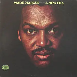 Wade Marcus - A New Era (1971) {Cotillion} **[RE-UP]**