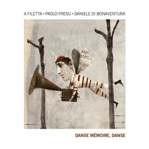 A Filetta, Paolo Fresu, Daniele di Bonaventura - Danse Mémoire, Danse (2018)