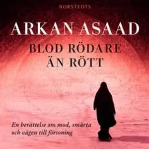 «Blod rödare än rött» by Arkan Asaad