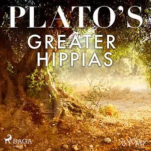 «Plato’s Greater Hippias» by – Plato