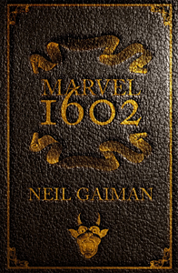 Marvel 1602 - Edizione Del Decennale