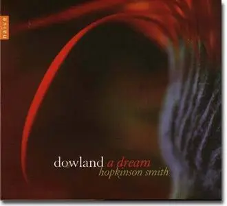 John Dowland, A Dream - Hopkinson Smith