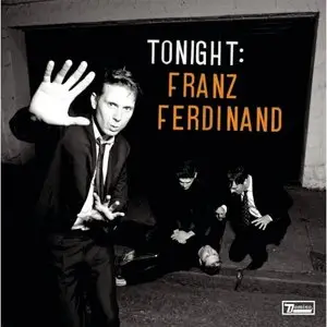 Franz Ferdinand - Tonight Franz Ferdinand (2009)