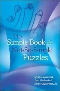 The Simple Book of Not-So-Simple Puzzles (Repost)