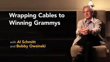 Al Schmitt with Bobby Owsinski: Wrapping Cables to Winning Grammys