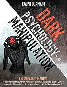 Dark Psychology And Manipulation