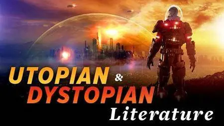 Great Utopian and Dystopian Works of Literature