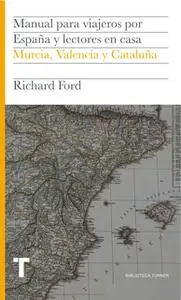 «Manual para viajeros por España y lectores en casa IV» by Richard Ford
