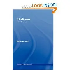  Julia Domna Syrian Empress (Women of the Ancient World)  