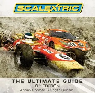 Scalextric The Ultimate Guide 8th Edition