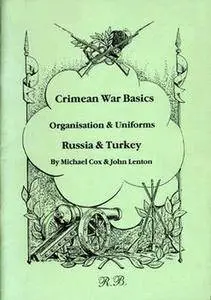 Crimean War Basics: Organisation and Uniforms (Part 2) Russia & Turkey (Repost)