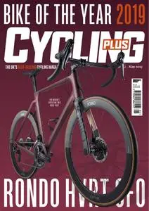 Cycling Plus UK - May 2019