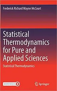 Statistical Thermodynamics for Pure and Applied Sciences