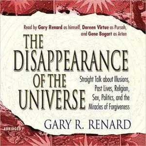 The Disappearance of the Universe [Audiobook]