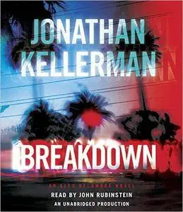Breakdown: An Alex Delaware Novel by Jonathan Kellerman