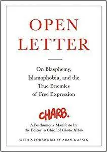 Open Letter: On Blasphemy, Islamophobia, and the True Enemies of Free Expression