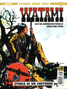 Cosmo Serie Oro - Volume 1 - Watami, Storia Di Un Cheyenne