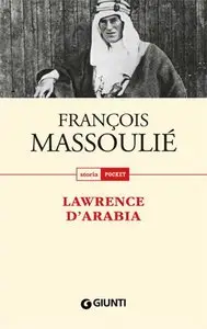 François Massoulié - Lawrence d'Arabia