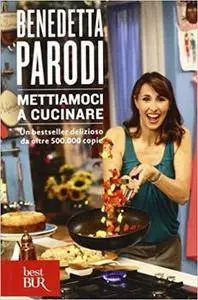 Benedetta Parodi - Mettiamoci a cucinare (2012)