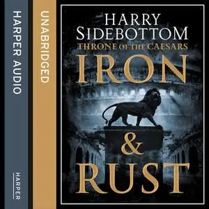 «Iron and Rust» by Harry Sidebottom