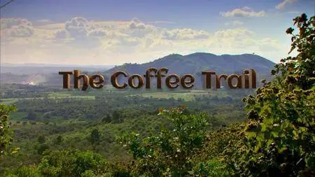 BBC This World - The Coffee Trail (2014)