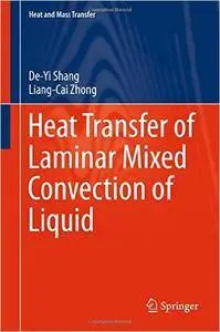 Heat Transfer of Laminar Mixed Convection of Liquid