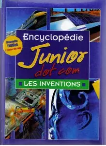 [Encyclopédie Junior Dot Com][05] Les Inventios
