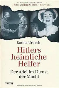 Hitlers heimliche Helfer: Der Adel im Dienst der Macht (repost)