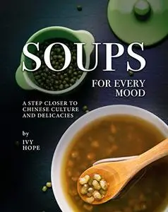 Soups for Every Mood