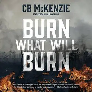 Burn What Will Burn [Audiobook]
