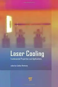 Laser Cooling: Fundamental Properties and Applications