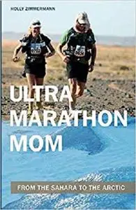 Ultramarathon Mom: From the Sahara to the Arctic