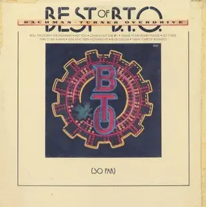 Bachman-Turner Overdrive - Best Of B.T.O. (1976) US 1st Pressing - LP/FLAC In 24bit/96kHz
