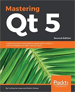 Mastering Qt 5, 2nd Edition (repost)